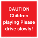 caution-children-playing-please-drive-slowly~